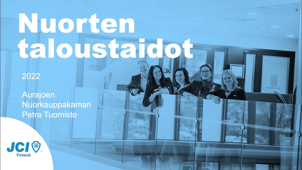 Taloudenhallinta / Nuorten taloustaidot / JCI Aurajoki