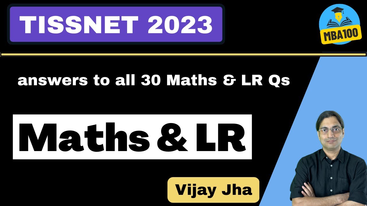 TISSNET 2023: answers to all 30 Maths & LR questions