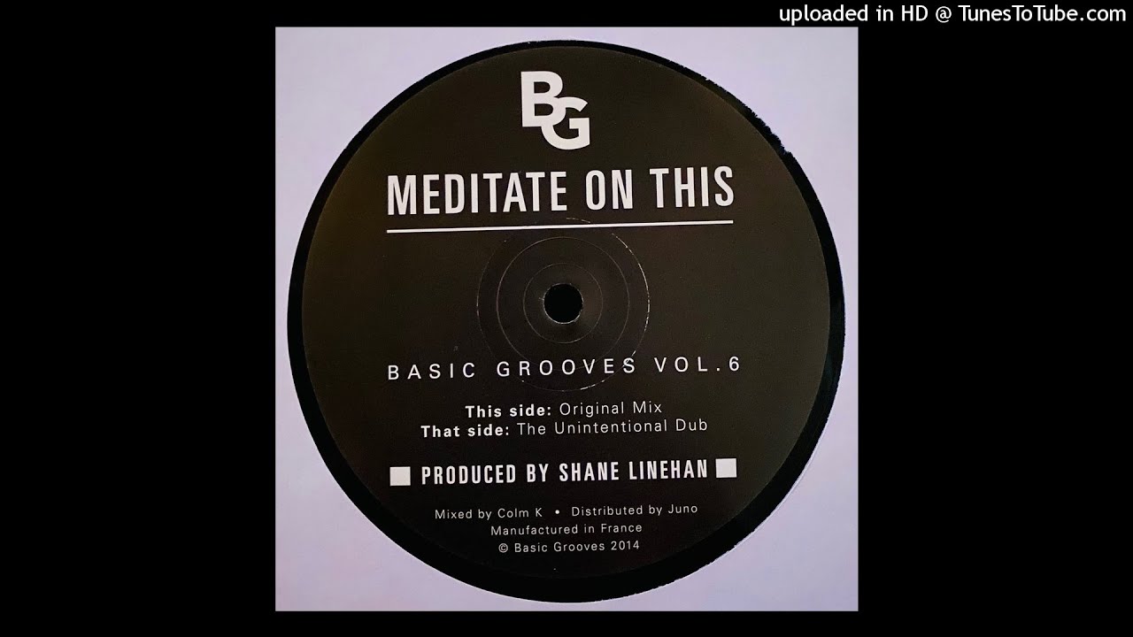 Shane Linehan | Meditate On This (The Unintentional Dub)