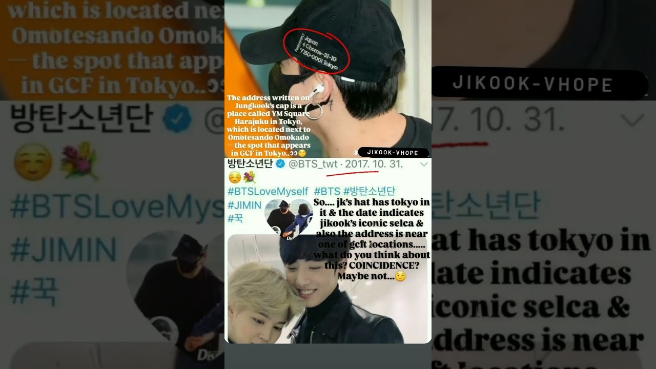 Jungkook's Tokyo cap.GCF location..and Jikook's legendary selca date - all connected to one address?