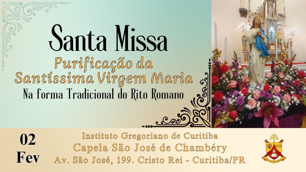 Purificação de Nossa Senhora | Forma Tradicional do Rito Romano | 02/02/2026