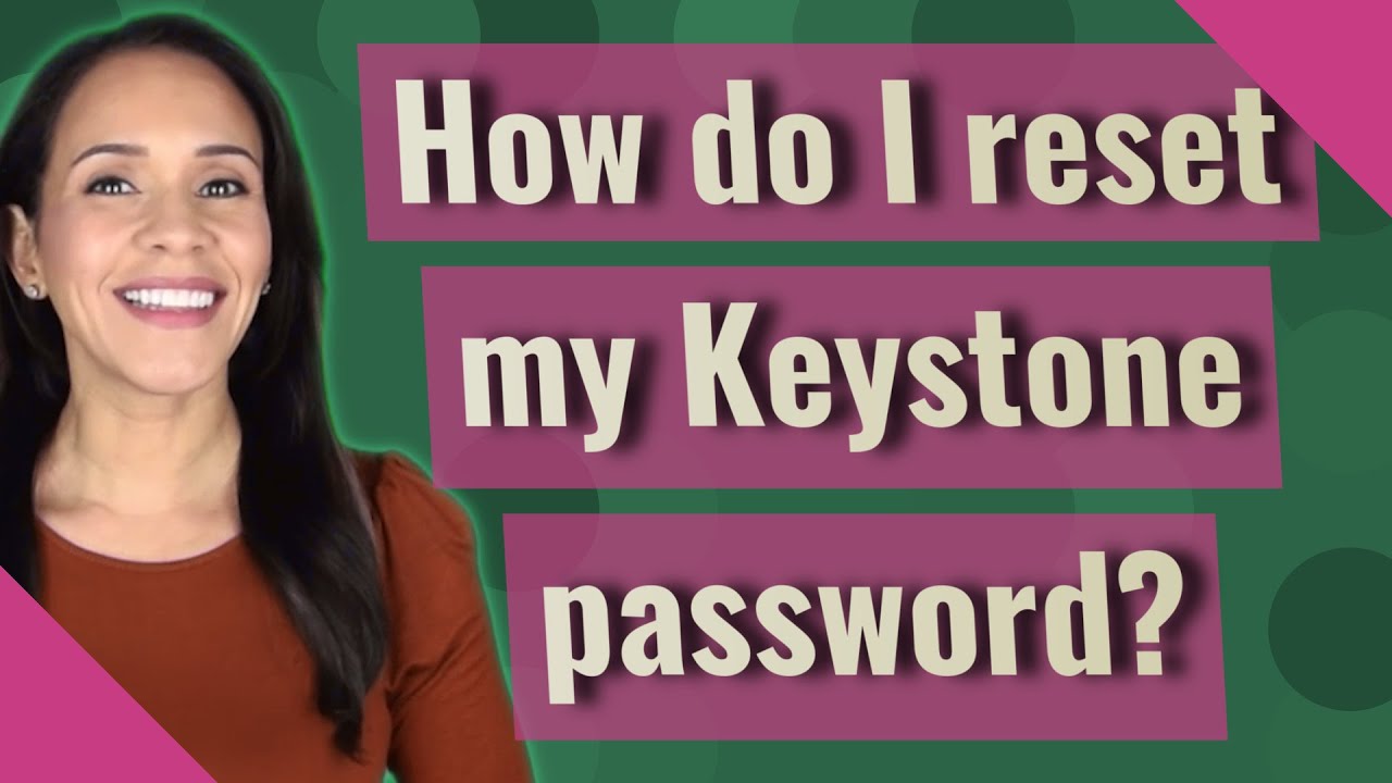 How do I reset my Keystone password?
