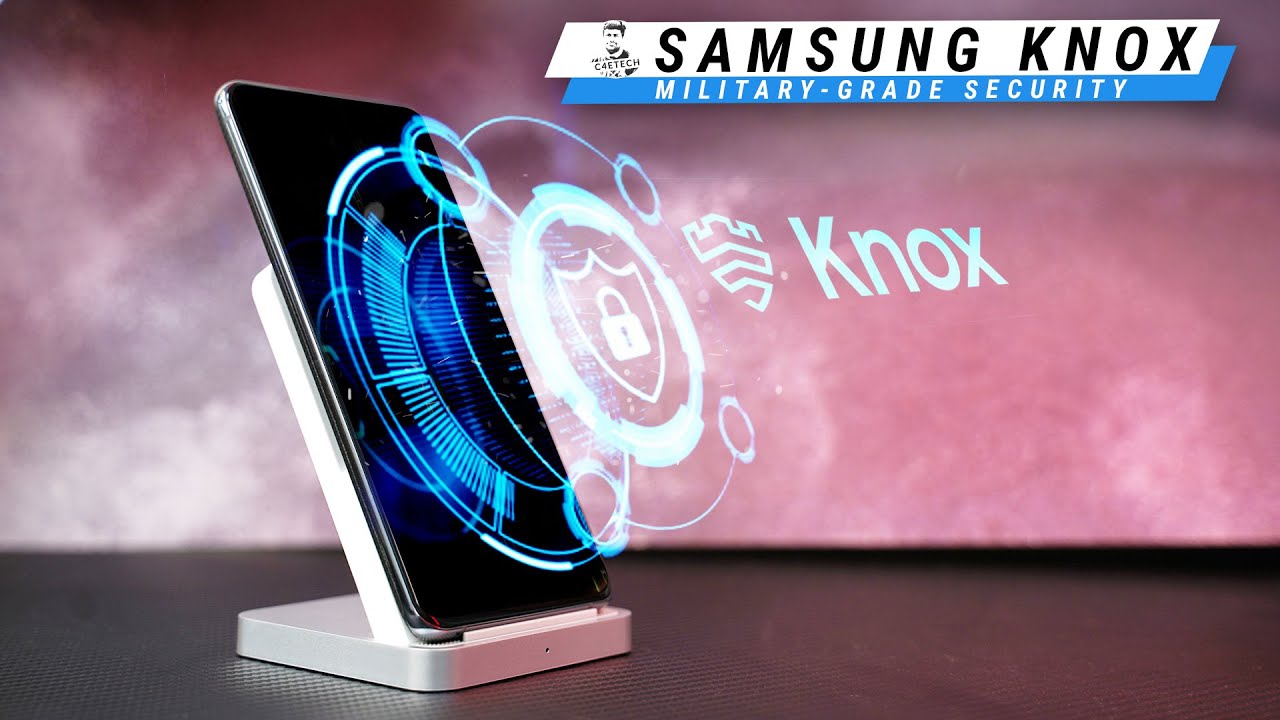 Объяснение Samsung Knox — действительно ли это безопасно?