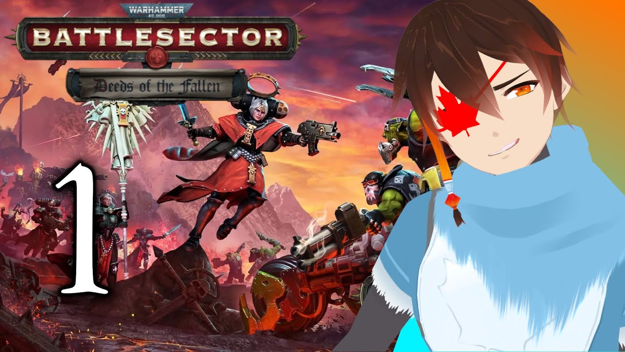 Sisters of Battle Campaign! | Warhammer 40k Battlesector: Deeds Of The Fallen | Part 1