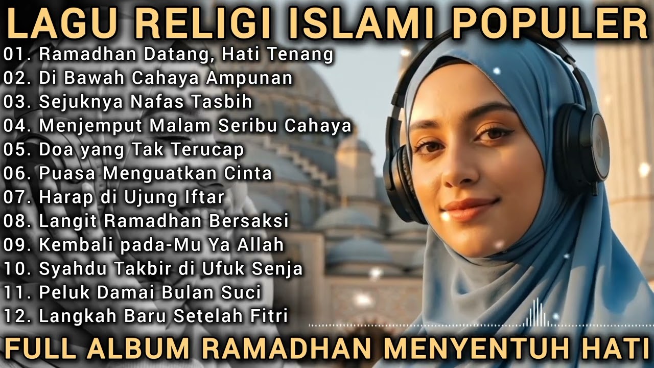 LAGU RELIGI ISLAMI RAMADHAN TERPOPULER 🌙 FULL ALBUM MENENANGKAN HATI 2026