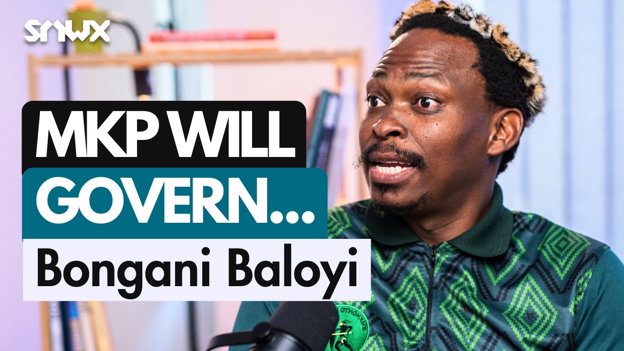 Bongani Baloyi on joining MK Party, 'GNU', Floyd Shivambu, Helen Zille, EFF, ANC-DA