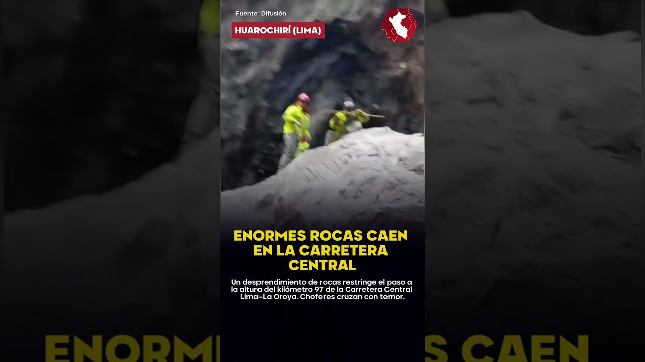 &iexcl;CAUS&Oacute; TEMOR! | Alerta en la Carretera Central: enormes rocas caen y restringen el tr&aacute;nsito