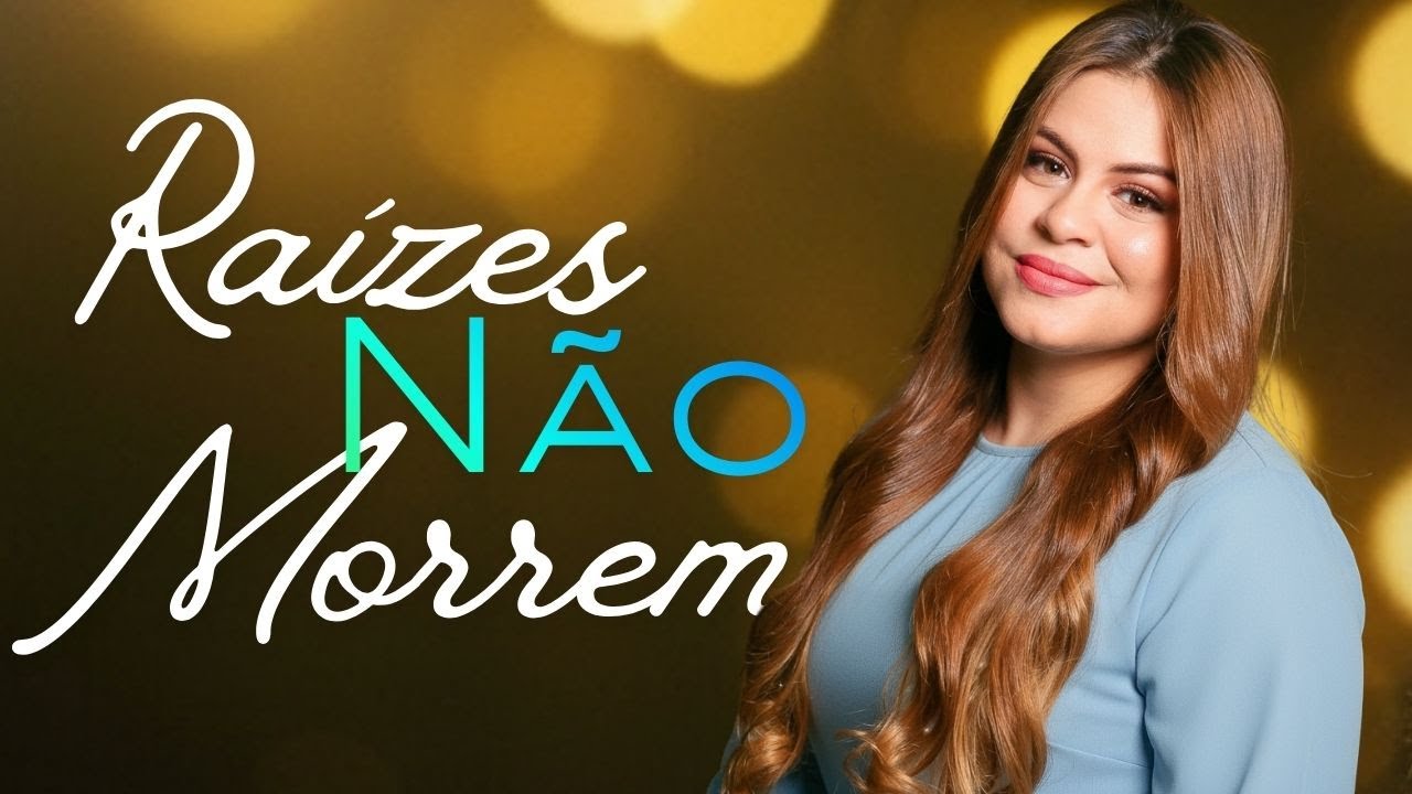 Raízes Não Morrem – Worship Brasileiro Inspirado em Valesca Mayssa