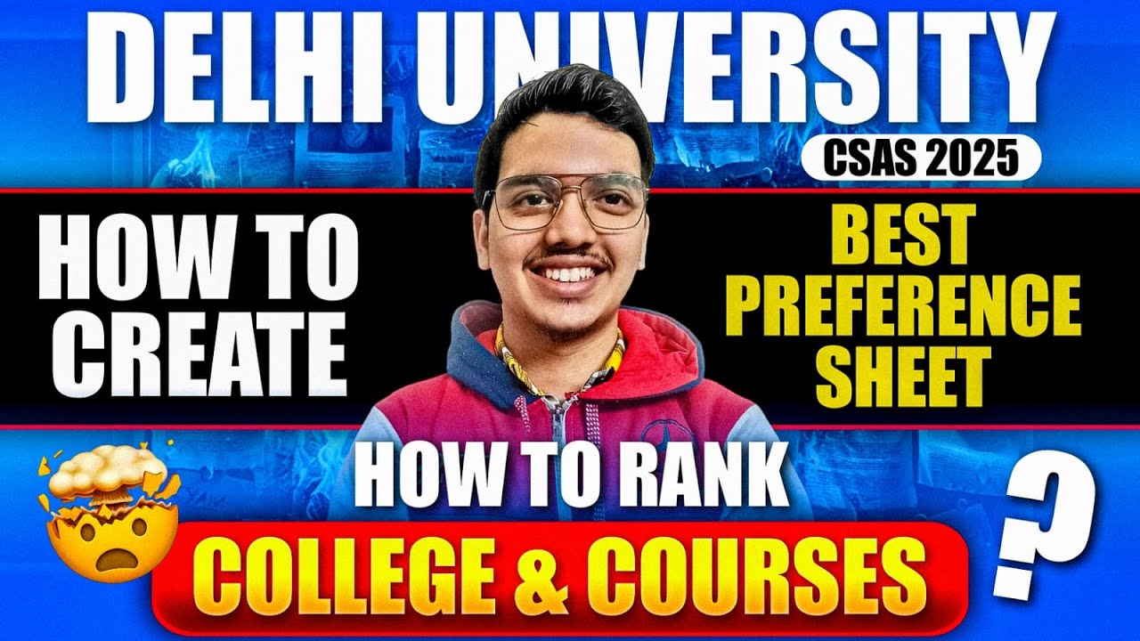 How to make Best Preference Sheet for Delhi University 🔥|  CSAS UG 2025