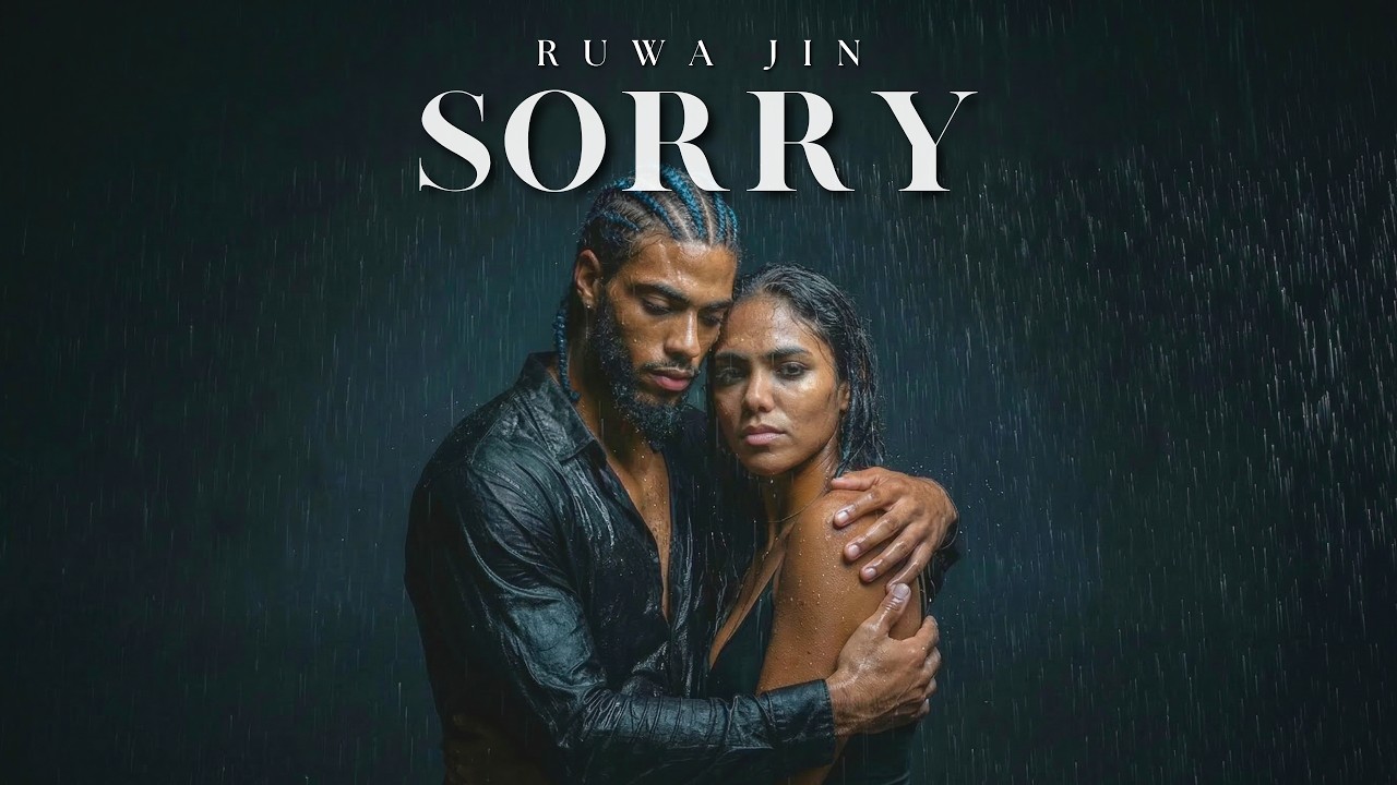 Ruwa Jin - Sorry (Official Video)