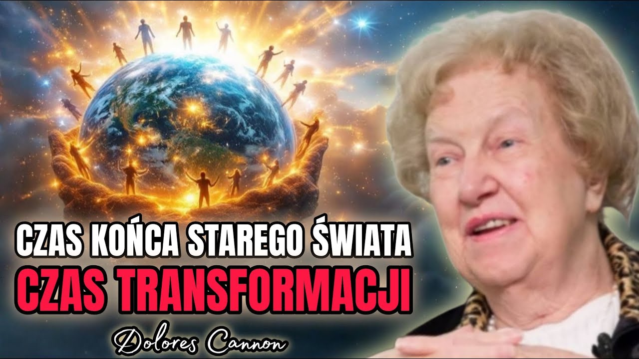 Czas Końca Starego Świata -Przejście Ziemi do 5D według Dusz z Regresji QHHT Dolores Cannon
