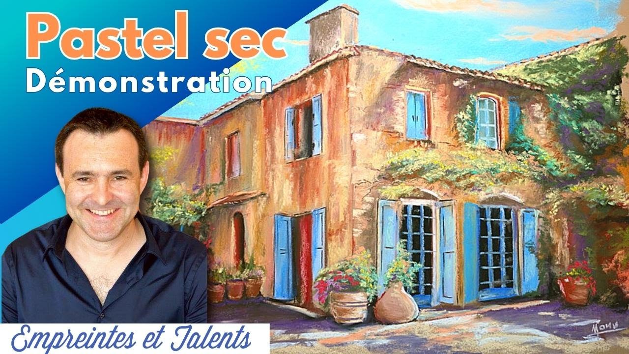 Technique Pastel - Comment peindre une maison Provençale