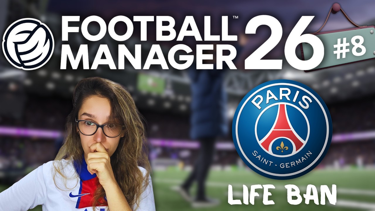 FM26 PSG FEM LIFE BAN #8: Peut-on battre la Juve sur 2 matchs en LDC ?