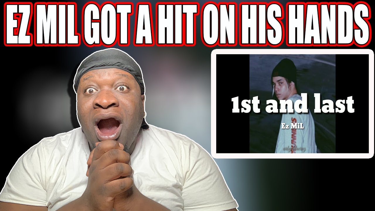 Ez Mil - 1st & Last (Resonances EP) REACTION | THIS MY NEW FAVORITE SONG