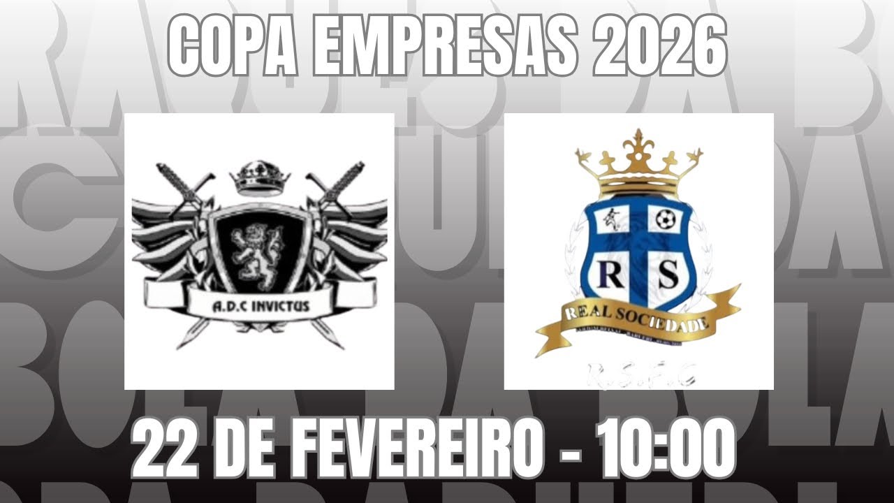 AO VIVO - INVICTUS X REAL SOCIEDADE - QUARTAS DE FINAL COPA EMPRESAS 2026