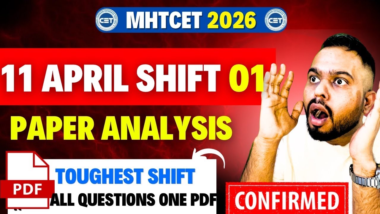 MHT CET 2026 | 11th April Shift 01 = Complete Paper PDF😱🔥| Difficulty Level🔥| #mhtcet2026 Update🚨