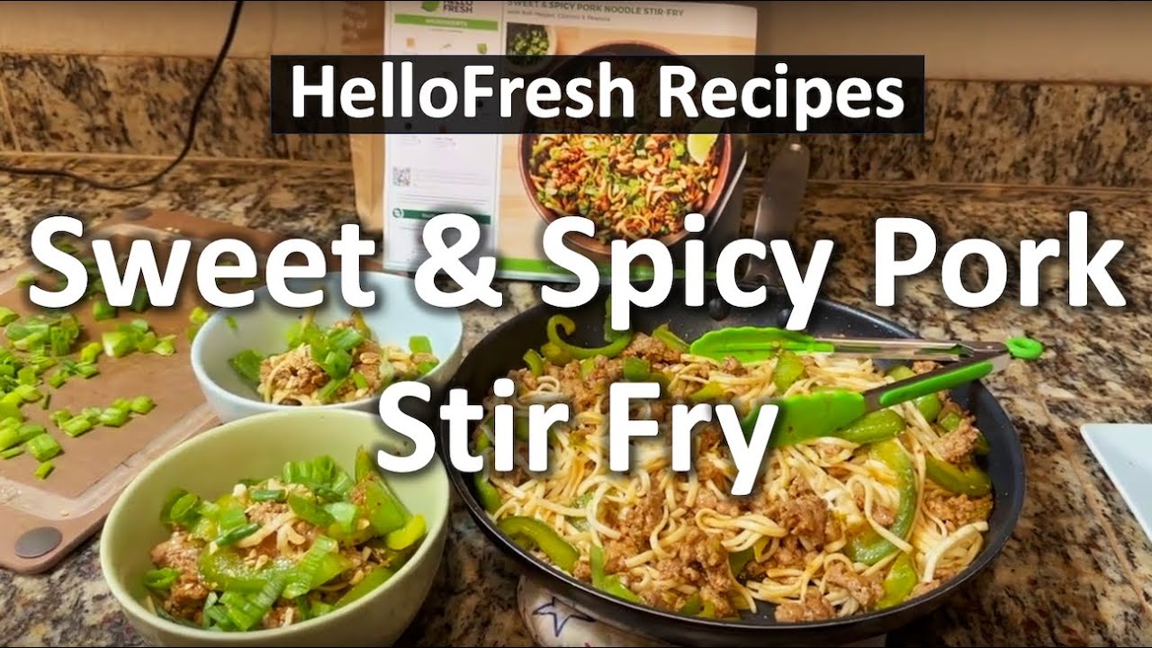 How to Make HelloFresh Sweet and Spicy Pork Stir Fry | The DIY Guide | Ep 273