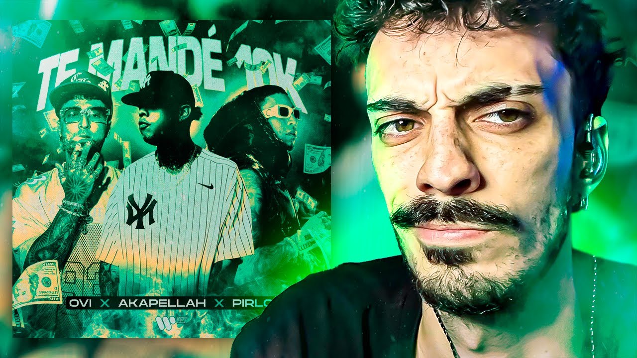 REACCIONO a Te Mandé 10k - Akapellah x Ovi x Pirlo