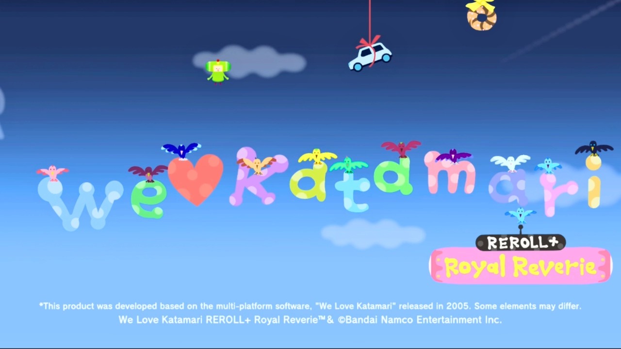 We Love Katamari Reroll + Royal Reverie - Part 1 - First Playthrough