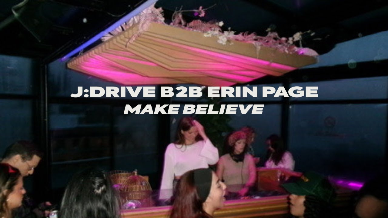 J:DRIVE B2B ERIN PAGE | MAKE BELIEVE | 4.12.25