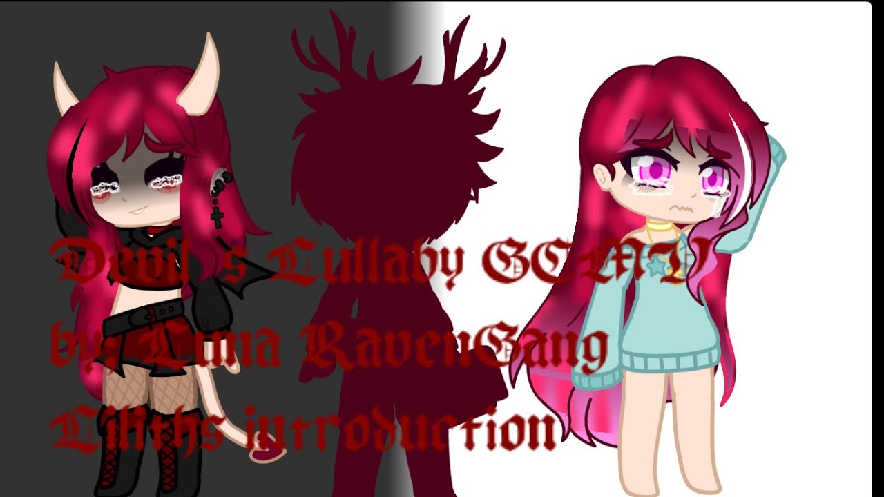 Devil’s Lullaby GCMV|Lilith’s introduction|