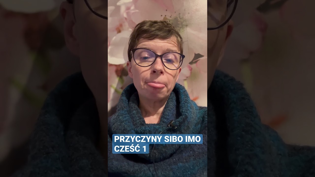 Przyczyny SIBO IMO. Cześć 1.