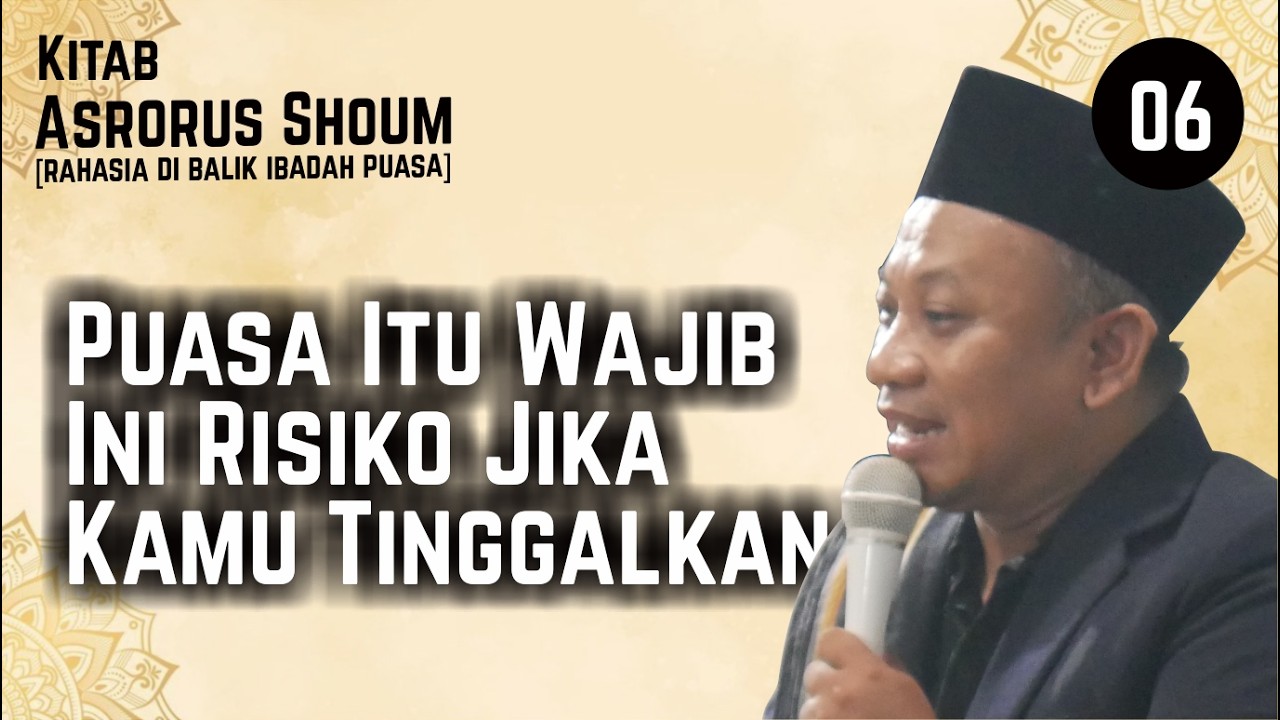 🔴[Part 6] Puasa Itu Wajib — Ini Risiko Jika Kamu Tinggalkan