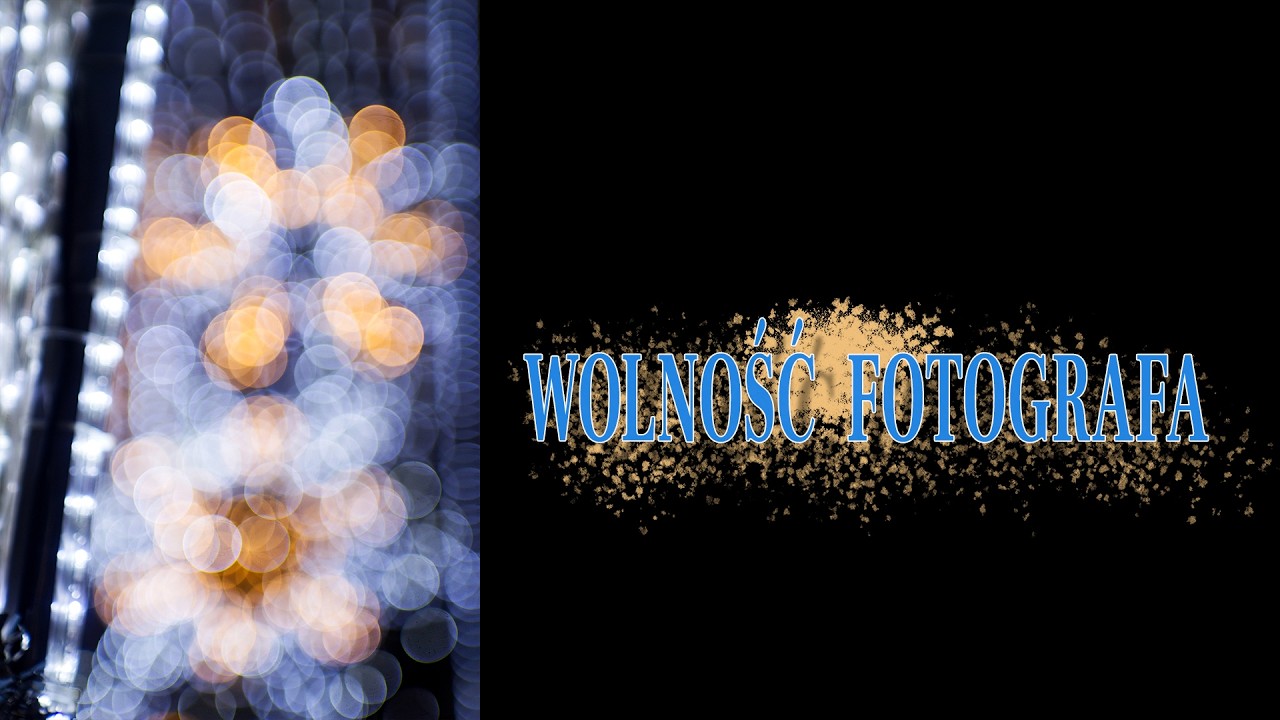 🚩 Wolność fotografa - Fotografia jest Fajna - Dorota Milerowicz