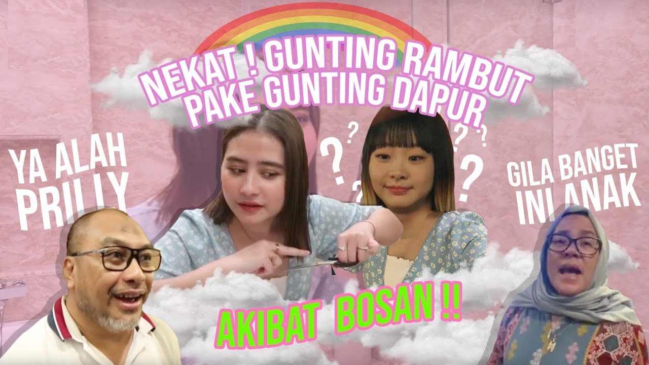 KEGILAANKU.. POTONG RAMBUT SENDIRI PAKAI GUNTING DAPUR. MAMA & PAPA HISTERIS BANGET!! | DIARY PRILLY