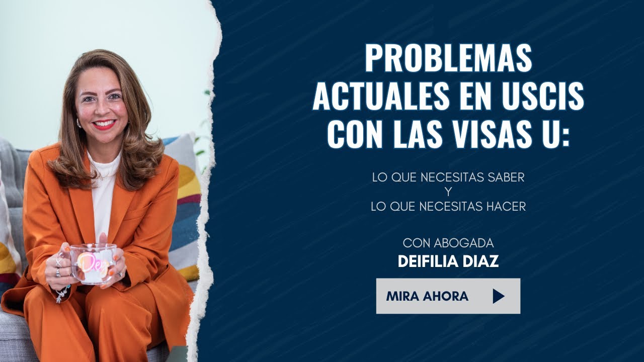¿Cuáles Son Los Problemas Actuales en USCIS con las Visas U?  #visau