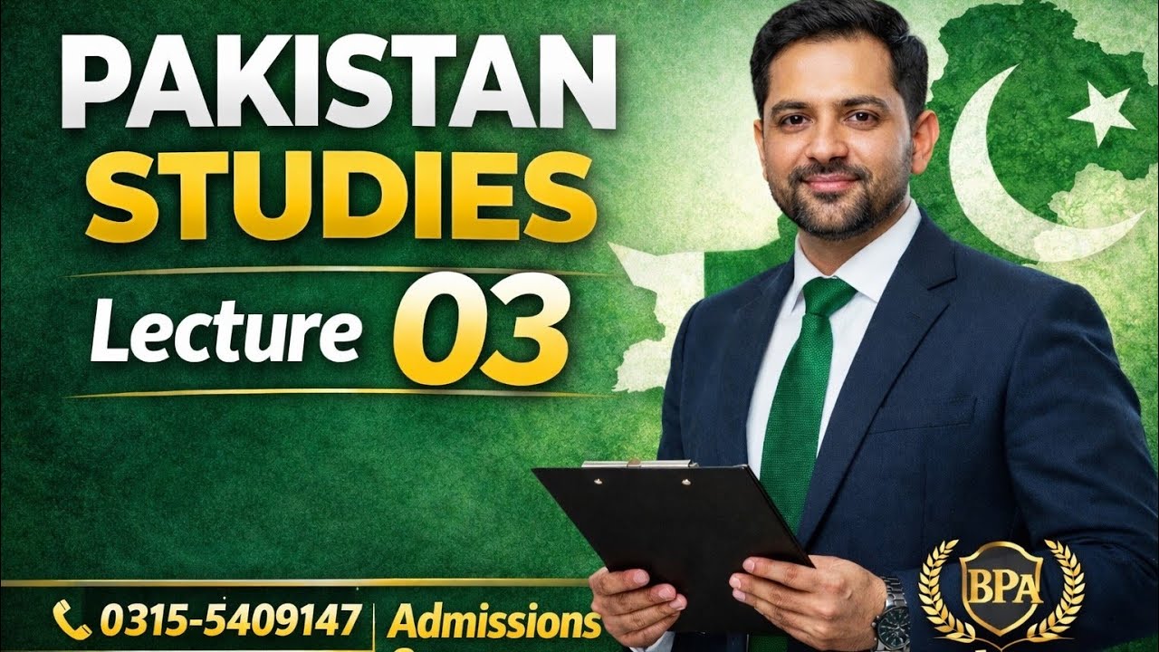 Pakistan Studies Lecture No.03 | Session 2026 27 | For Admissions 03155409147| Last Demo Class |
