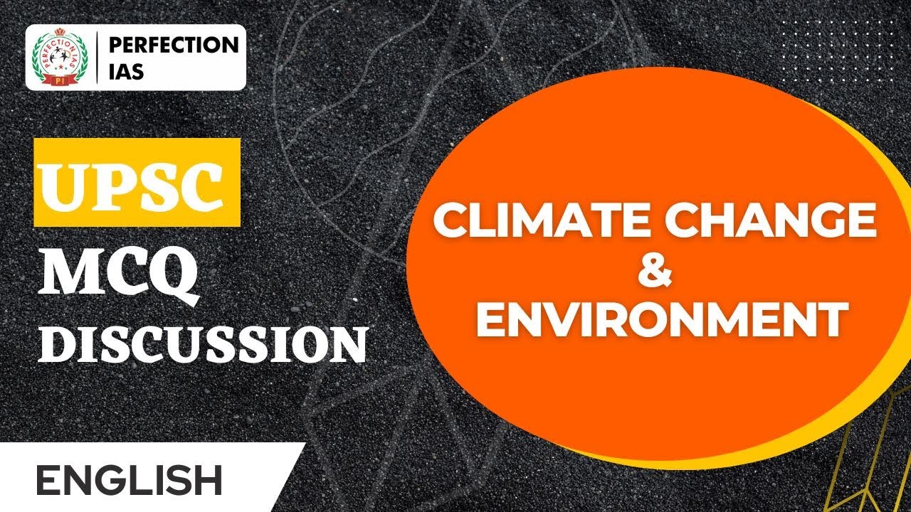 Climate change & Environment | Economic Survey | UPSC Prelims MCQ Discussion | Perfection IAS #upsc