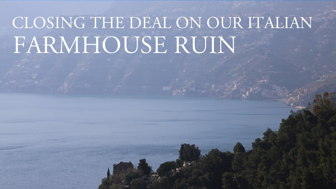 Closing the deal on our italian farmhouse ruin (#3)