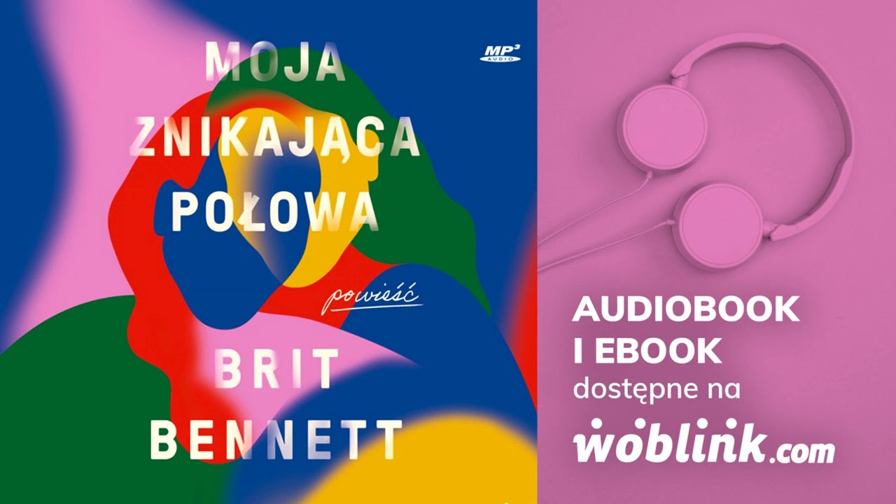 MOJA ZNIKAJĄCA POŁOWA | BRIT BENNETT | AUDIOBOOK PL
