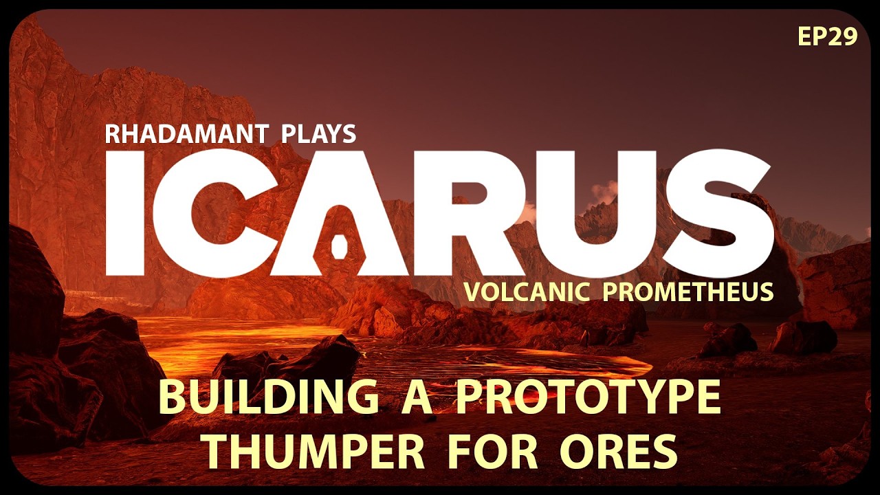 Building a Prototype Thumper for Ores in Icarus - Volcanic Prometheus Challenge Run // EP29