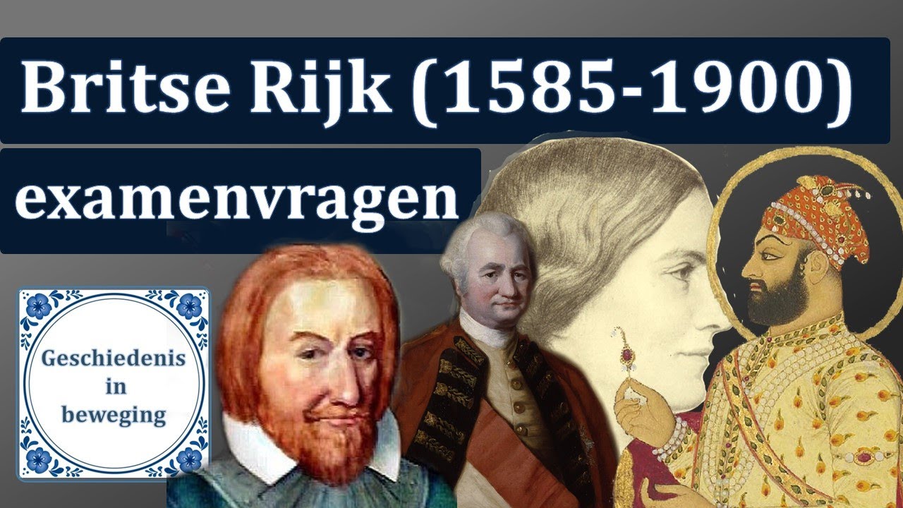 Hoe oefen je met de historische context 'Britse Rijk (1585-1900)'? | HAVO