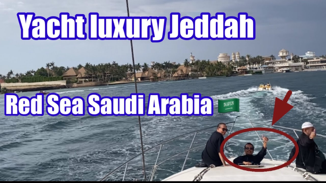 Jemaah umroh paket sebulan sewa yacht luxury di laut merah ||Red  sea abhor Jeddah KSA🇸🇦