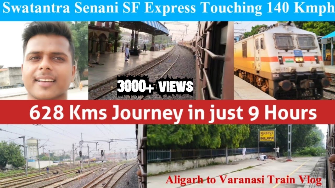 Train Journey from Aligarh to Varanasi in just 9 Hours *एकदम झक्कास ट्रेन है ये*
