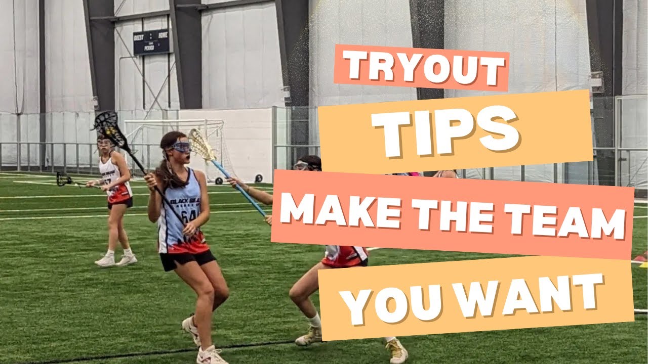 Women's Lacrosse Tryout tips