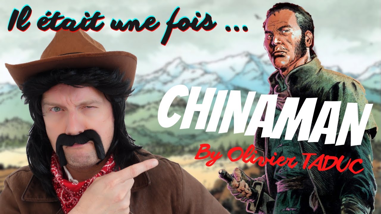 Il était une fois ... CHINAMAN by Olivier Taduc.