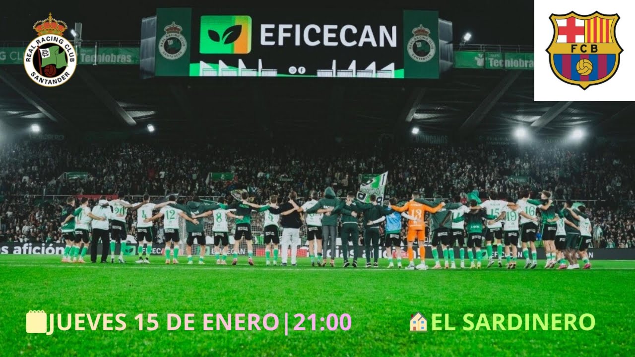Previa Racing-Barça ***SIN MIEDO A POR LOS CUARTOS DE COPA***