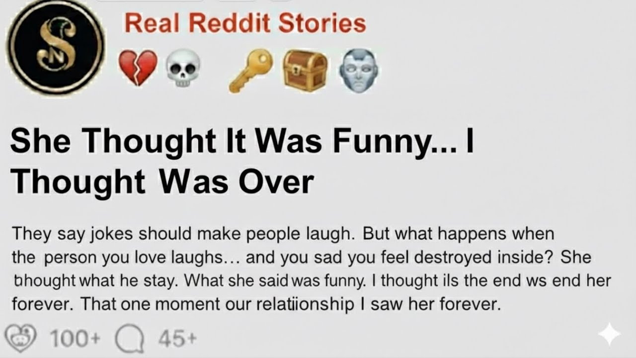 She Thought It Was Funny… I Thought It Was Over