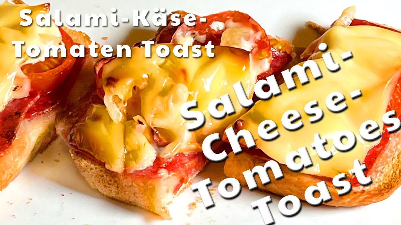 💡 Salami-Cheese-Tomatoes Toast / Salami-Käse-Tomaten Toast