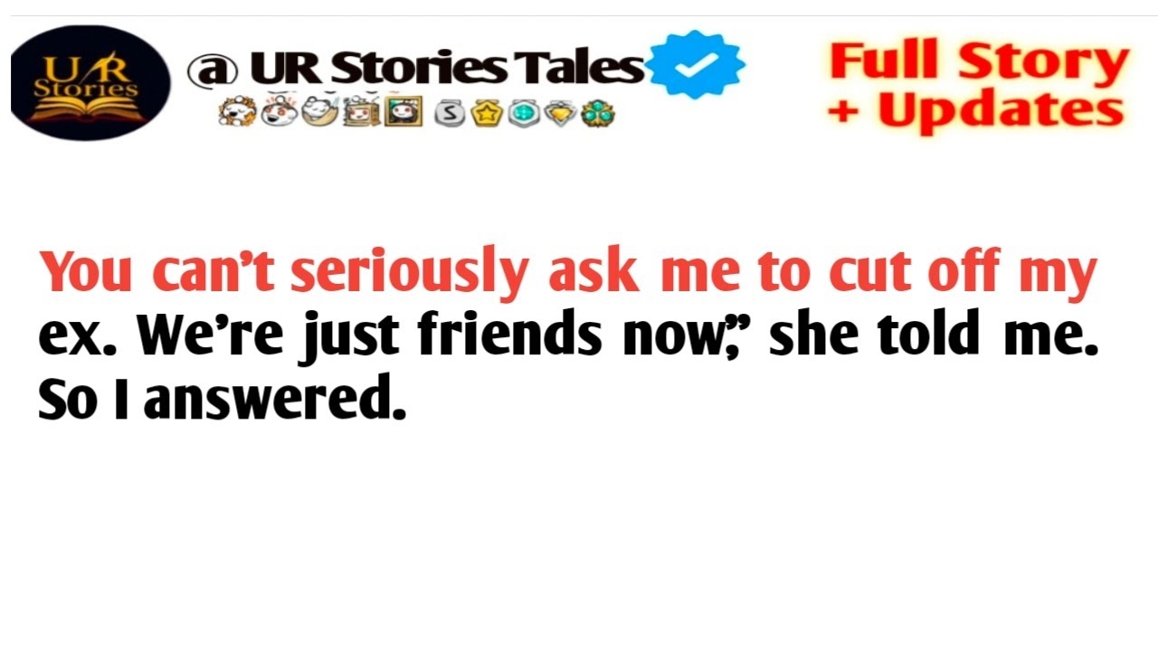 You Can’t Expect Me to Block My Ex; We’re Still Friends,” She Said—So I Replied, “Then Be Friend...