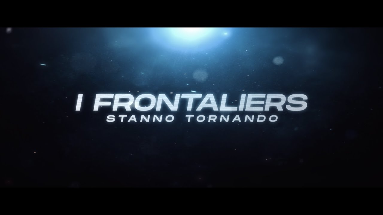 I Frontaliers tornano al cinema!