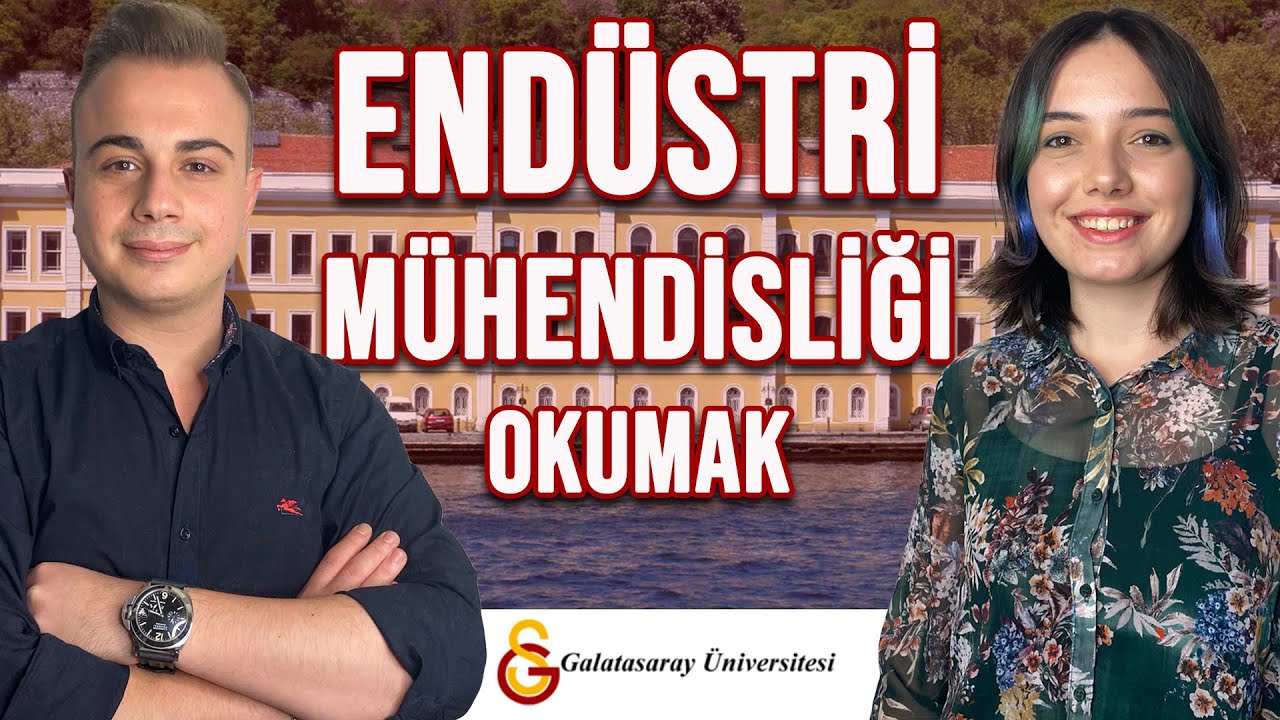 ENDÜSTRİ MÜHENDİSLİĞİ BÖLÜMÜ OKUMAK | GALATASARAY ÜNİVERSİTESİ