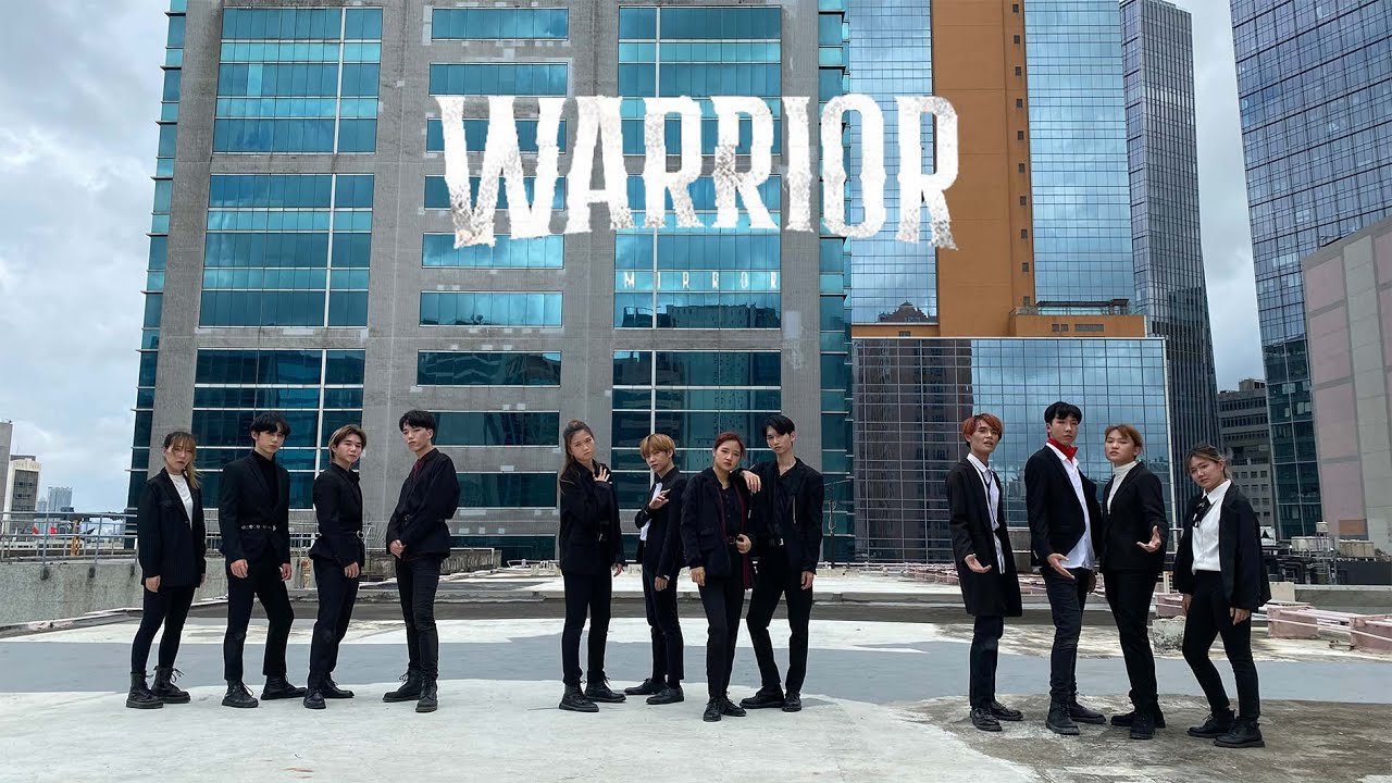 MIRROR 《WARRIOR》 Dance Cover by SNDHK