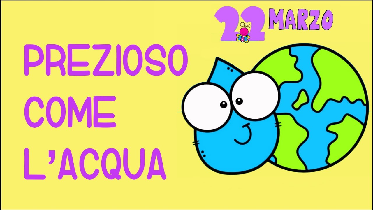 GIORNATA MONDIALE DELL' ACQUA 22 MARZO- PREZIOSO COME L'ACQUA- Link con testo e attività-