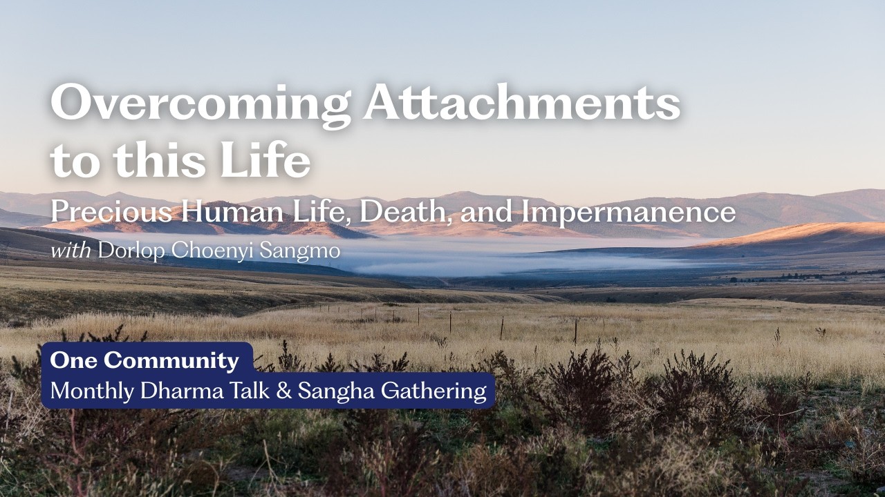 January One Community: Overcoming Attachments to this Life