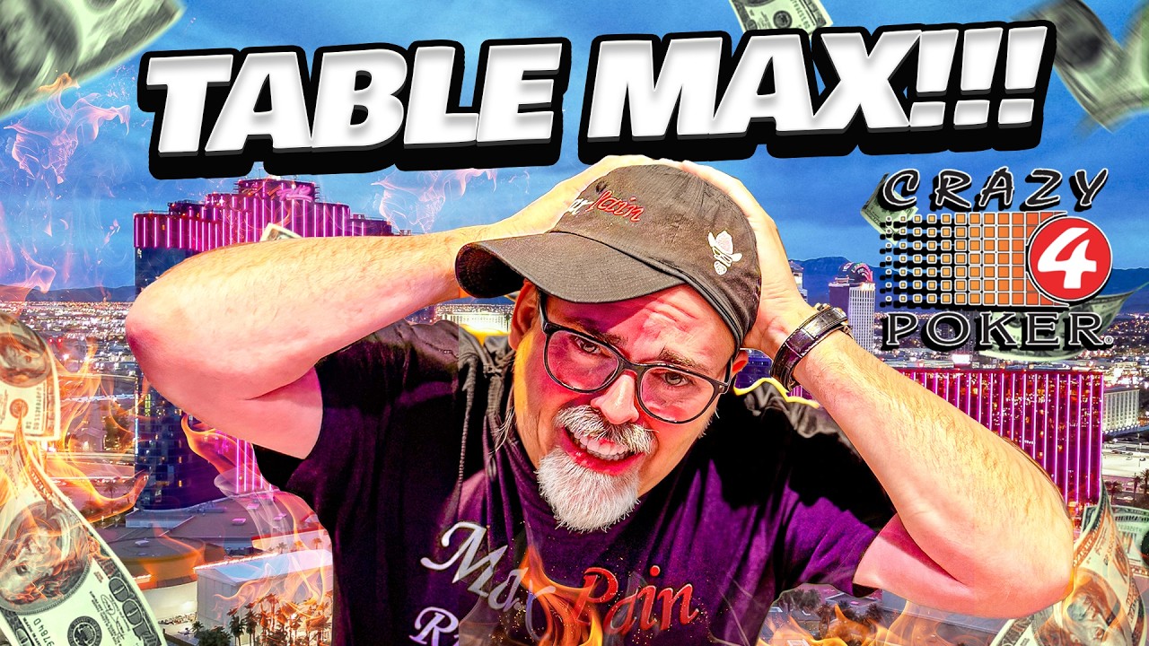 We Bet TABLE MAX on Crazy 4 Poker!